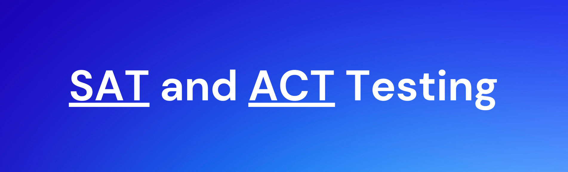 ACT and SAT Testing